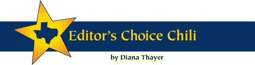 [Editor's Choice Chili by Diana Thayer]
