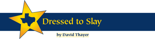 [Dressed to Slay by David Thayer]