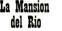 [La Mansion del Rio Hotel]